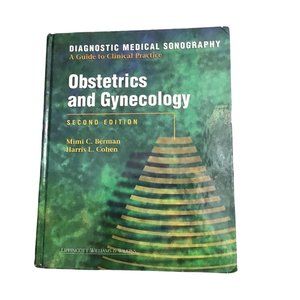 DIAGNOSTIC MEDICAL SONOGRAPHY OBSTETRICS & GYNECOLOGY PRACTICE GUIDEBOOK